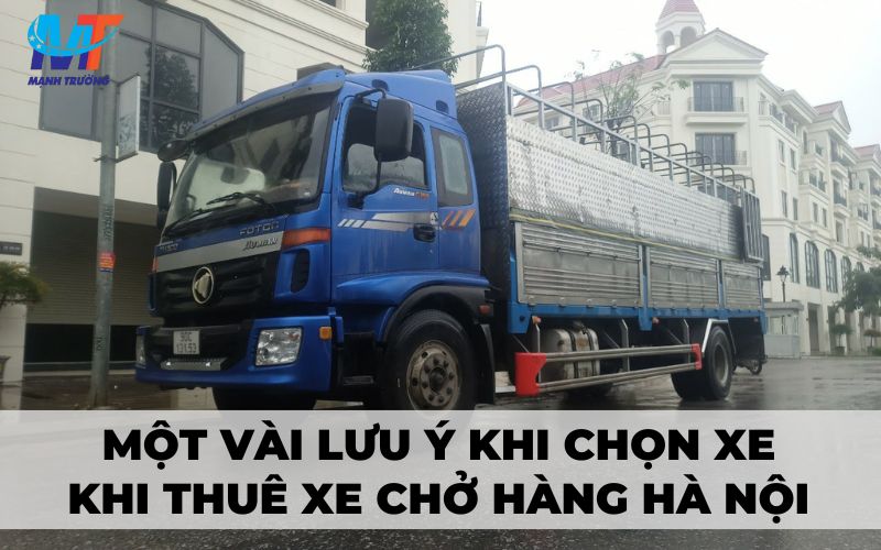 Một vài lưu ý khi chọn xe khi thuê xe chở hàng Hà Nội giá rẻ